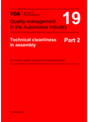 VDA 19.Part 2 Technical cleanliness in assembly - Environment, Logistics, Personnel and Assembly Equipment - 1st edition 2010